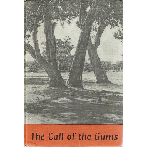 The Call Of The Gums. An Anthology Of Australian Verse.