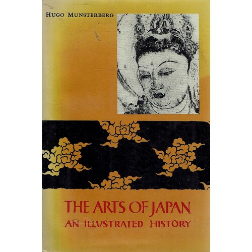 The Arts Of Japan. An Illustrated History