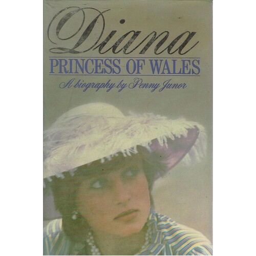 Diana. Princess Of Wales, A Biography