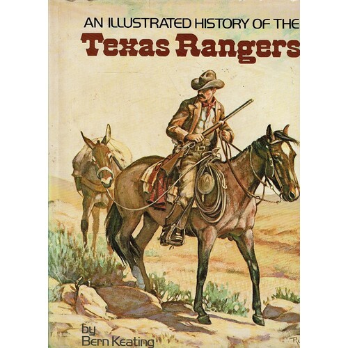 An Illustrated History Of The Texas Rangers