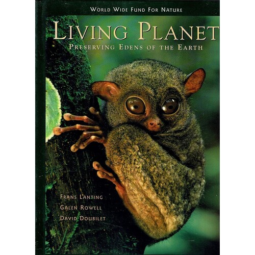 Living Planet. Preserving Edens Of The Earth