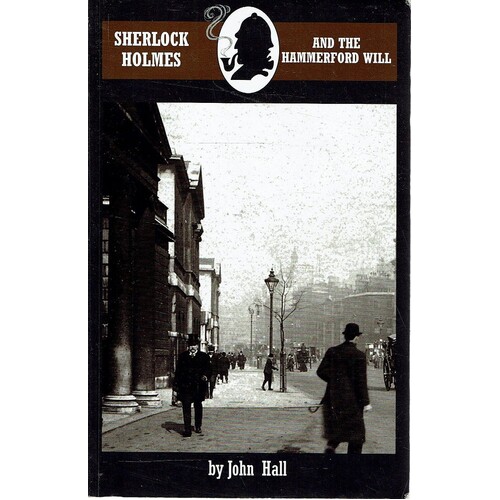 Sherlock Holmes And The Hammerford Will
