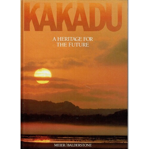 Kakadu. A Heritage For The Future