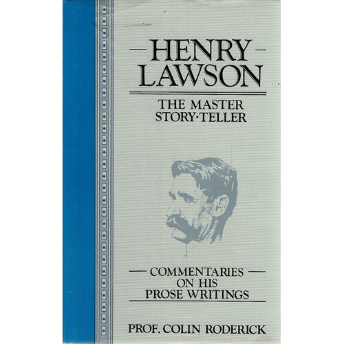 Henry Lawson. The Master Story-Teller