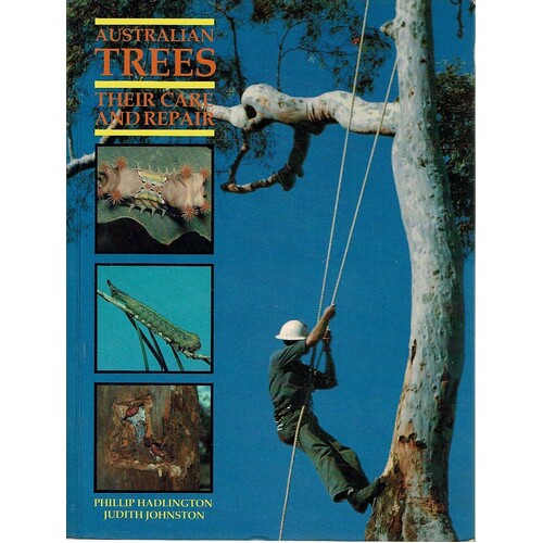 Australian Trees. Their Care and Repair