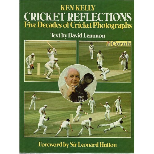 Cricket Reflections. Five Decades Of Cricket Photographs