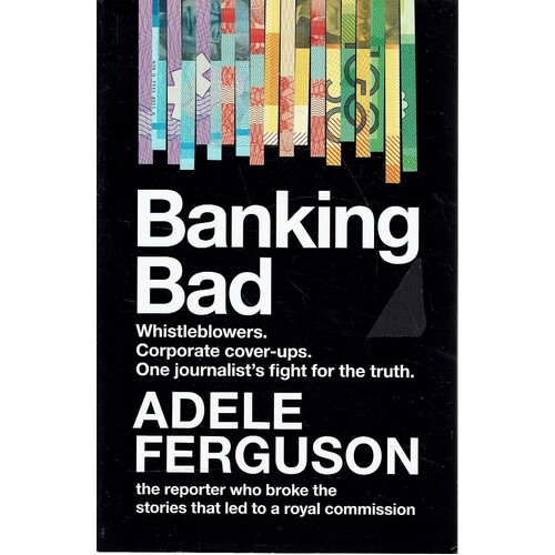Banking Bad. Whistleblowers. Corporate cover-ups. One journalist's fight for the truth