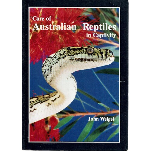 Care Of Australian Reptiles In Captivity