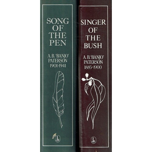 Singer Of The Bush 1885-1900. Song Of The Pen 1901-1941