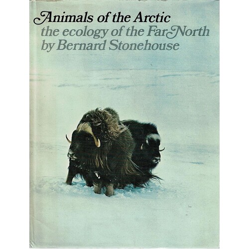 The Animals Of The Arctic. The Ecology Of The Far North