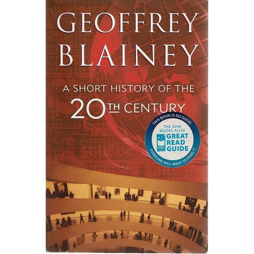 A Short History Of The 20th Century