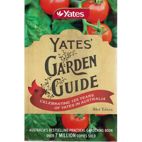 Yates Garden Guide. Celebrating 125 Years Of Yates In Australia