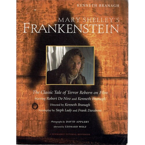 Mary Shelley's Frankenstein. A Classic Tale Of Terror Reborn On Film
