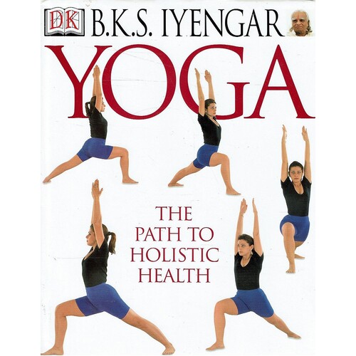 Yoga. The Path to Holistic Health