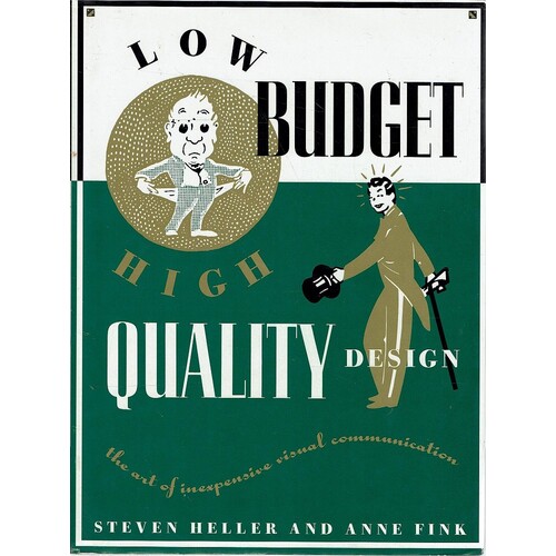 Low Budget, High Quality Design. Art of Inexpensive Visual Communication