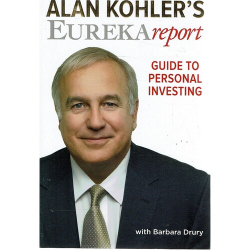 Alan Kohler's Eureka Report. Guide To  Personal Investing