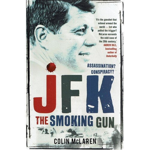 JFK. The Smoking Gun