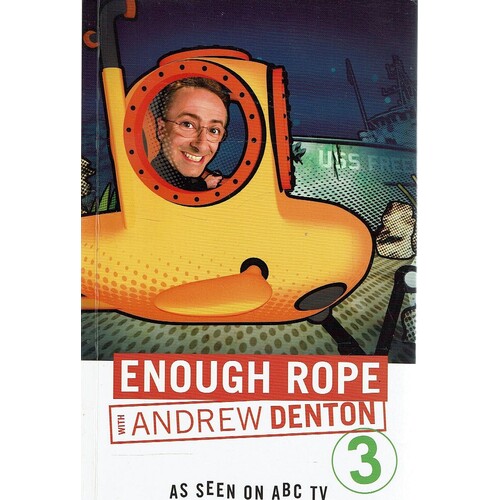 Enough Rope With Andrew Denton. 3