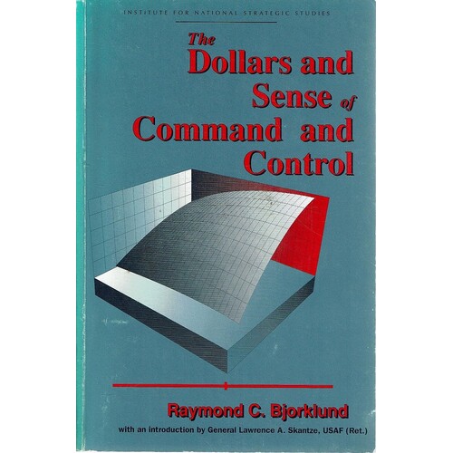 The Dollars And Sense Of Command And Control
