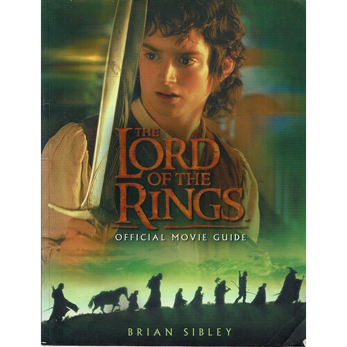 The Lord Of The Rings. Official Movie Guide