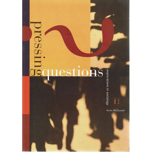 Pressing Questions. Explorations In Sociology