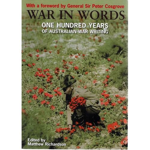 War In Words. 100 Years Of Australian War Writing