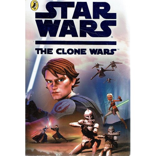 Star Wars. The Clone Wars