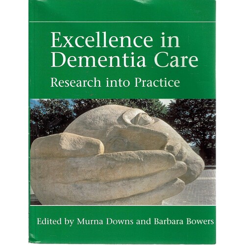 Excellence In Dementia Care. Principles And Practice