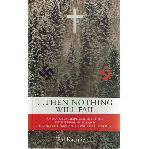 Then Nothing Will Fail