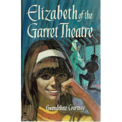 Elizabeth Of The Garret Theatre