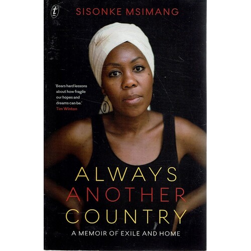 Always Another Country. A Memoir Of Exile And Home