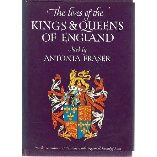 The Lives Of The Kings And Queens Of England