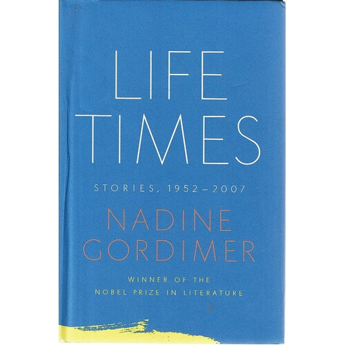 Life Times. Stories, 1952-2007