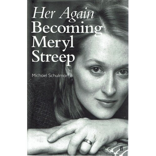 Her Again. Becoming Meryl Streep