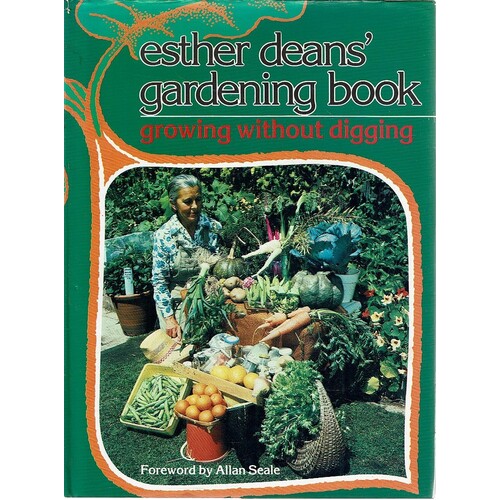 Esther Deans' Gardening Book. Growing without Digging 