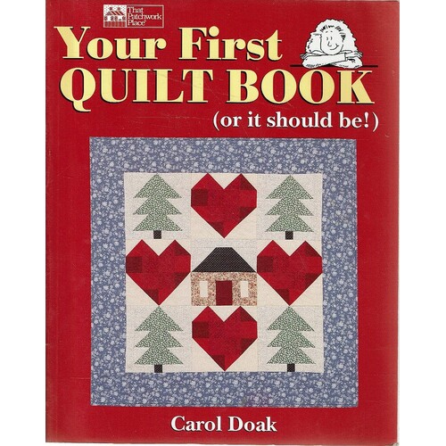 Your First Quilt Book(or It should be)