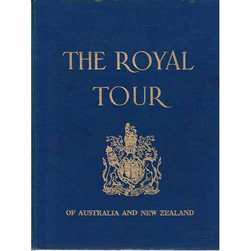 The Royal Tour Of Australia And New Zealand 1953-54