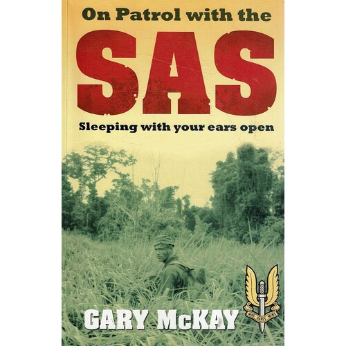 On Patrol With The SAS. Sleeping With Your Ears Open
