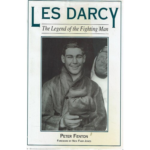 Les Darcy. The Legend Of The Fighting Man