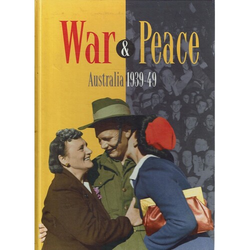 War And Peace, Australia 1939-49