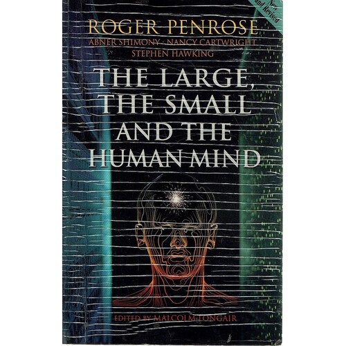 The Large, The Small And The Human Mind
