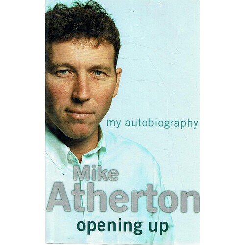 Opening Up. My Autobiography