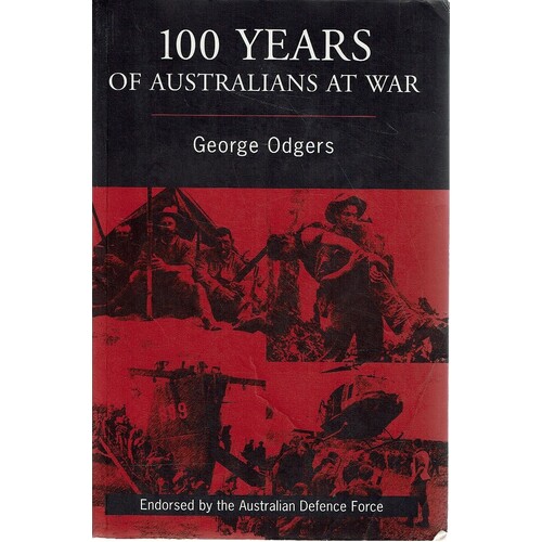 100 Years Of Australians At War