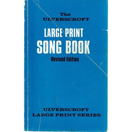 The Ulverscroft Large Print Song Book