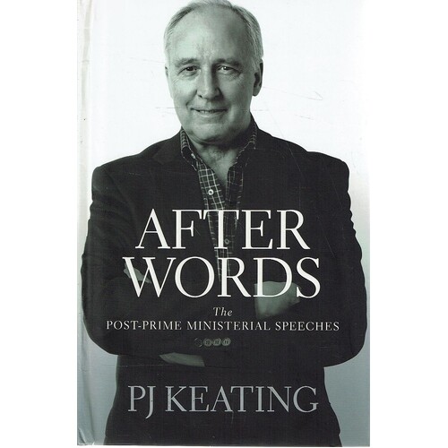 After Words. The Post Prime Ministerial Speeches