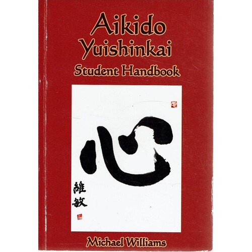 Aikido Yuishinkai. Student Handbook