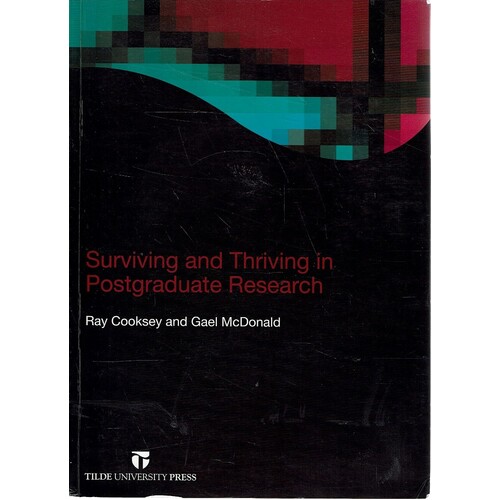 Surviving and Thriving in Postgraduate Research