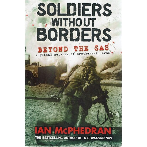 Soldiers Without Borders. Beyond The SAS