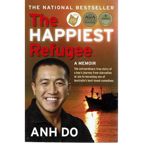 The Happiest Refugee. A Memoir