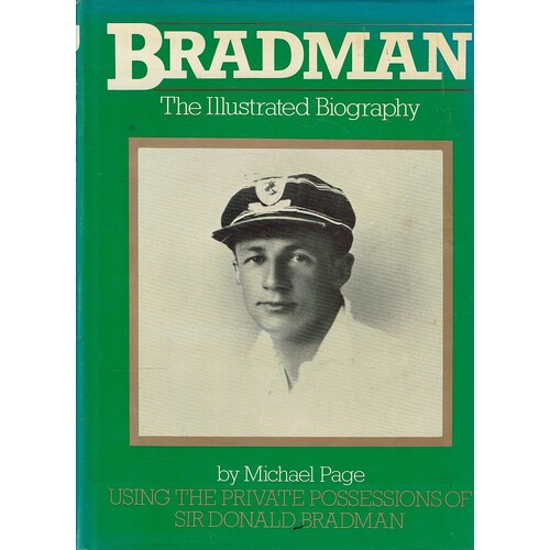 Bradman. The Illustrated Biography